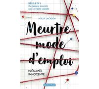 Meurtre mode d'emploi Tome 1 - Présumée innocente