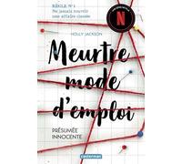 Holly Jackson – Meurtre mode d'emploi Tome 1 : Présumée innocente