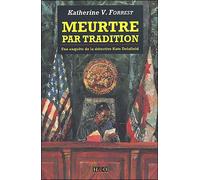 Meurtre par tradition - Katherine V. Forrest - H&o - broché - Roman