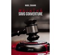 Meurtre sous couverture - Nabil Zouahri - Verone Eds - broché - Roman