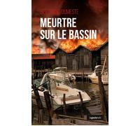 Meurtre sur le Bassin - Bertrand Dumeste - Geste - broché - Roman