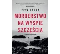 Meurtre sur l'île du bonheur - Eeva Louko (Krimi auf Polnisch)