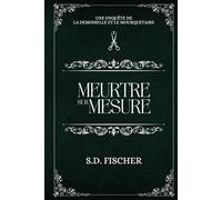 Meurtre sur mesure: Un cosy-mystery pétillant teinté de romance