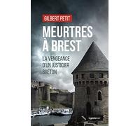 Meurtres à Brest : La vengeance d'un justicier breton