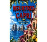 Meurtres à Capri - Carole Martinez de La Lucade - Bookmundo - broché - Roman