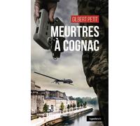 Meurtres à Cognac - Gilbert Petit - Geste - Poche - Roman