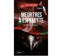 Meurtres a espelette (coll. geste noir) Le nid du diable - Luc Fouliard - Geste - Poche - Roman