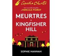 Meurtres à Kingfisher Hill Sophie Hannah (Auteur)