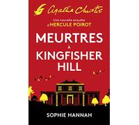 Meurtres à Kingfisher Hill: Une nouvelle enquête d'Hercule Poirot