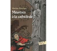 Meurtres à la cathédrale - Martine Pouchain - Gallimard jeunesse - Poche - Roman junior dès 9 ans