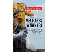 Meurtres à nantes - les combattants de l'été 1955 Combattants de l'été 1955 - Frédéric Bodin - Geste - Poche - Roman