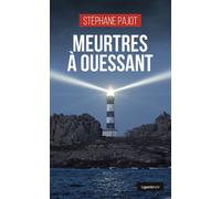 Meurtres a ouessant (coll. geste noir) - Stéphane Pajot - Geste - Poche - Roman