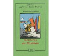 Meurtres au Bouthan - roman - Bernard Grandjean - Kailash Eds - broché - Roman