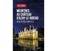 Meurtres au chateau d'azay le rideau (geste) - jeux de role mortels (coll. geste