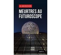 Meurtres au futuroscope (poche) coll. geste noir - Alain Bouchon - Geste - Poche - Roman