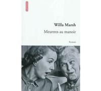 Meurtres au manoir Willa Marsh (Auteur), Eric McComber (Traduction)