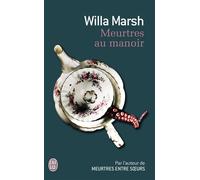 Meurtres au manoir - Willa Marsh - J'ai Lu - broché - Roman