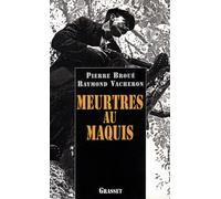Meurtres au maquis - Pierre Broué - Grasset - broché - Livre