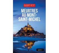 Meurtres au mont saint-michel (geste) (coll. geste noir) - Gilbert Petit - Geste - Poche - Roman