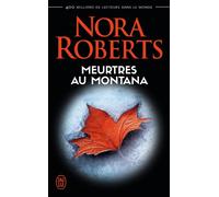 Meurtres au Montana - Nora Roberts - J'ai Lu - Poche - Roman