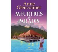 Meurtres au paradis – Les Éditions Albin Michel
