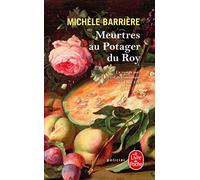 Meurtres au potager du Roy