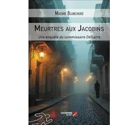 Meurtres aux Jacobins: Une enquête du commissaire Delbarre