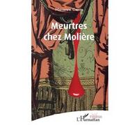 Marianne Caron – Meurtres chez Molière – L'Harmattan