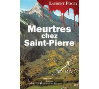 Meurtres chez Saint-Pierre - Laurent Pocry - Passionnes De Bouquins - broché - Roman