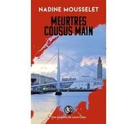 Meurtres cousus main Nadine Mousselet (Auteur)