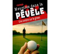 Meurtres dans la Pévèle: Une ombre sur le green