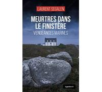 Meurtres dans le Finistère Vengeances marines - Laurent Ségalen - Geste - Poche - Roman