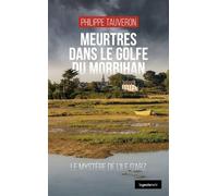 Meurtres dans le golfe du Morbihan - Philippe Tauveron - La Geste - ebook (ePub) - Roman