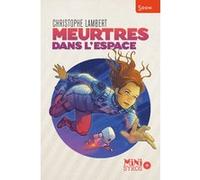 Meurtres dans l'espace Christophe Lambert (Auteur), Prince Gigi (Illustration)