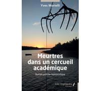 Meurtres dans un cercueil académique - Yves Morielli - Les Impliqués - broché - Roman