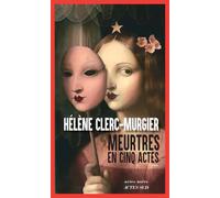 Hélène Clerc-Murgier – Meurtres en cinq actes – Roman – Broché