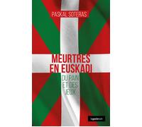 Meurtres en Euskadi Du pain et des jeux - Pascal Soteras - Geste - broché - Roman