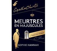 Meurtres en majuscules Une nouvelle enquête d'Hercule Poirot - Sophie Hannah - Le Masque - broché - Roman