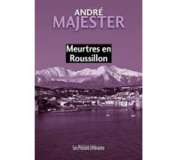 Meurtres en Roussillon - André Majester - Presses Litteraires - broché - Roman