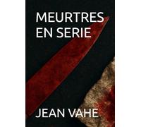 MEURTRES EN SERIE