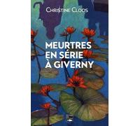 Meurtres en série à Giverny (Poche)