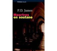 Meurtres en soutane Phyllis Dorothy James (Auteur)