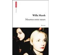 Meurtres entre soeurs Willa Marsh (Auteur)