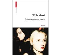 Meurtres entre soeurs - Willa Marsh - Autrement - broché - Roman