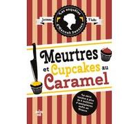 Meurtres et cupcakes au caramel Joanne Fluke (Auteur), Florianne Vidal (Traduction)