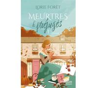 Meurtres et Préjugés - Lorie Forêt - Eyrolles - Poche - Roman