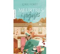 Meurtres et Préjugés - Lorie Forêt - Eyrolles - Poche - Roman