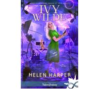 Meurtres, magie et télé-réalité Ivy Wilde, T2 - Helen Harper - MxM Bookmark - broché - Roman