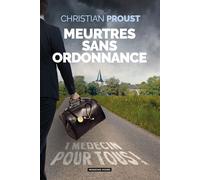 Meurtres sans ordonnance - Christian Proust - Moissons noires - broché - Roman