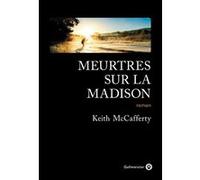 Meurtres sur la Madison Keith McCafferty (Auteur)